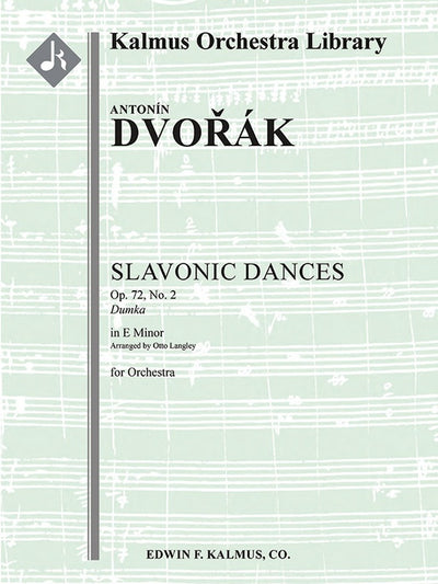 スラヴ舞曲 第2集 第2番 作品72-2 (B. 147)（オーケストラ）／Slavonic Dances Op. 72 B. 147 No. 2 in E minor (Dumka)