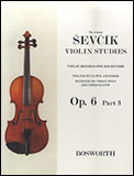 初心者のためのヴァイオリン教本 Op.6 パート3（ヴァイオリン）／Sevcik Violin Studies - Opus 6 Part 3