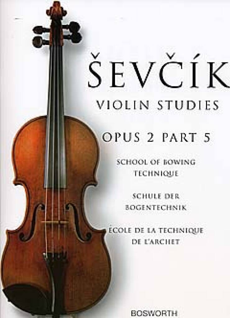 ヴァイオリン運弓法教本 Op.2 パート5（ヴァイオリン）／Sevcik Violin Studies - Opus 2 Part 5