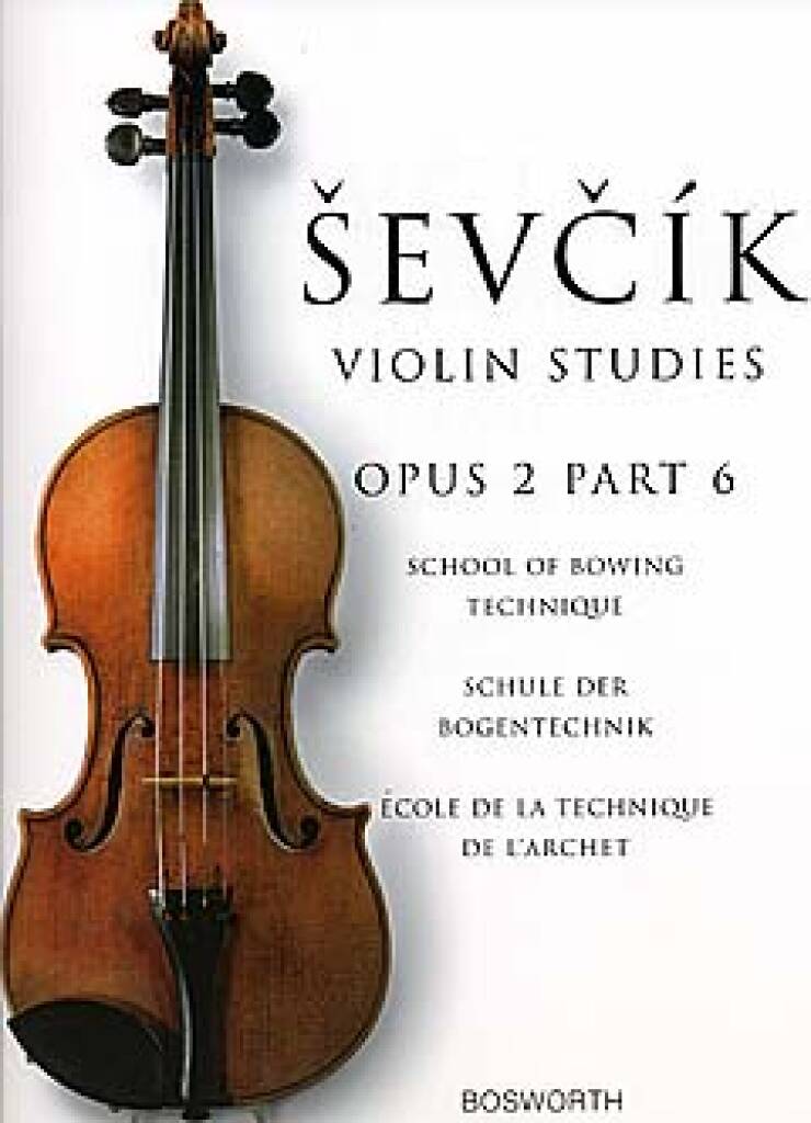 ヴァイオリン運弓法教本 Op.2 パート6（ヴァイオリン）／Sevcik Violin Studies - Opus 2 Part 6