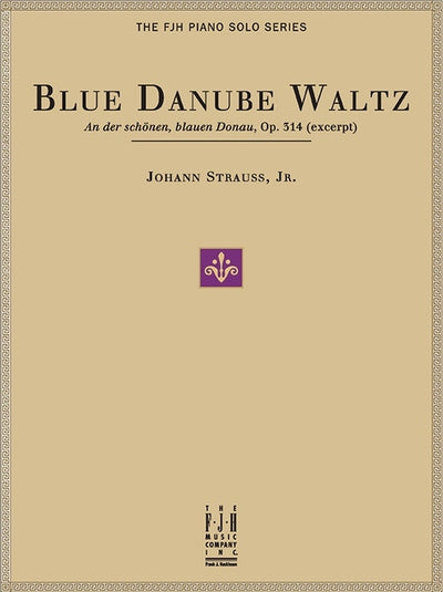 美しく青きドナウ 作品314 (抜粋)（Piano.ソロ）／Blue Danube Waltz Op. 314 (excerpt)