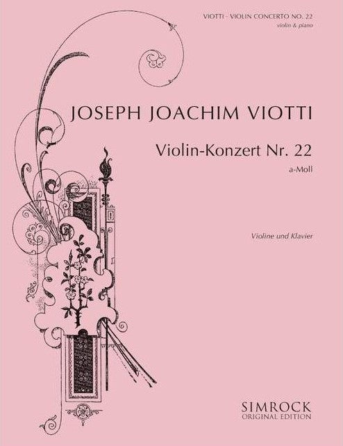 ヴィオッティ：ヴァイオリン協奏曲 第22番 イ短調（Violin.ソロ）／Violin-Konzert Nr. 22 a-moll