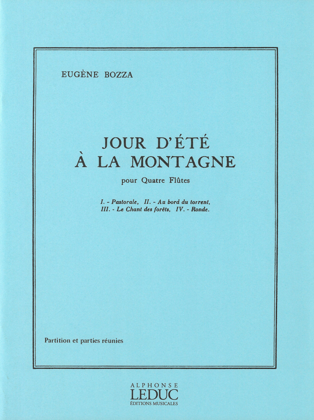 2/27まで限定値下げ　フルート四重奏　ボザ　夏山の一日 夏山の一日（フルート4重奏）／Jour D'ete a la Montagne (Flute
