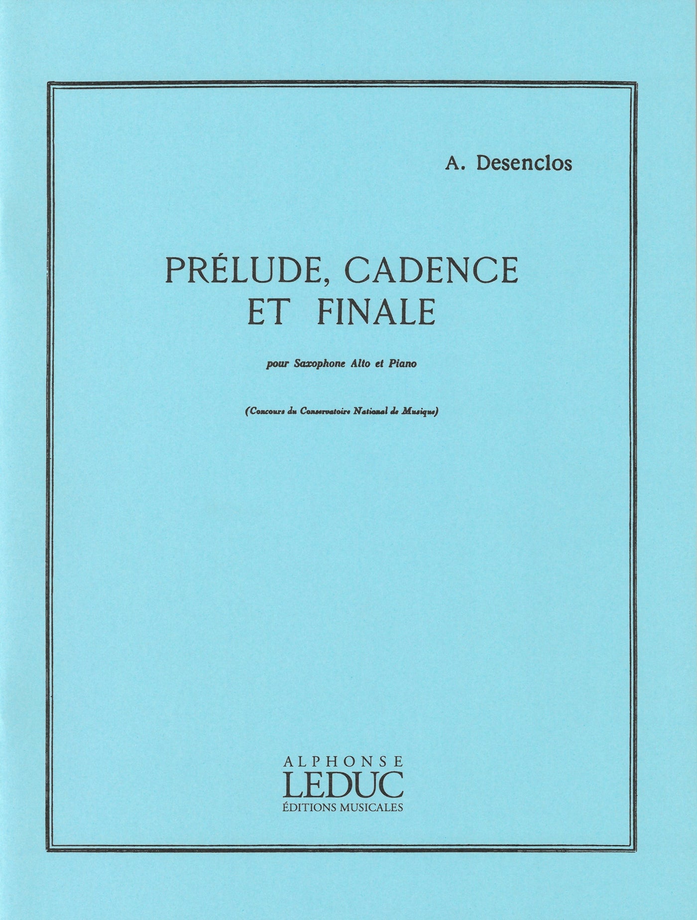 前奏曲、カデンツァと終曲（アルトサックスソロ）／Prelude, Cadence et Finale (A.Sax & Piano)