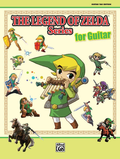 ゼルダの伝説 ギター曲集（ギターソロ）／The Legend of Zelda™ Series for Guitar