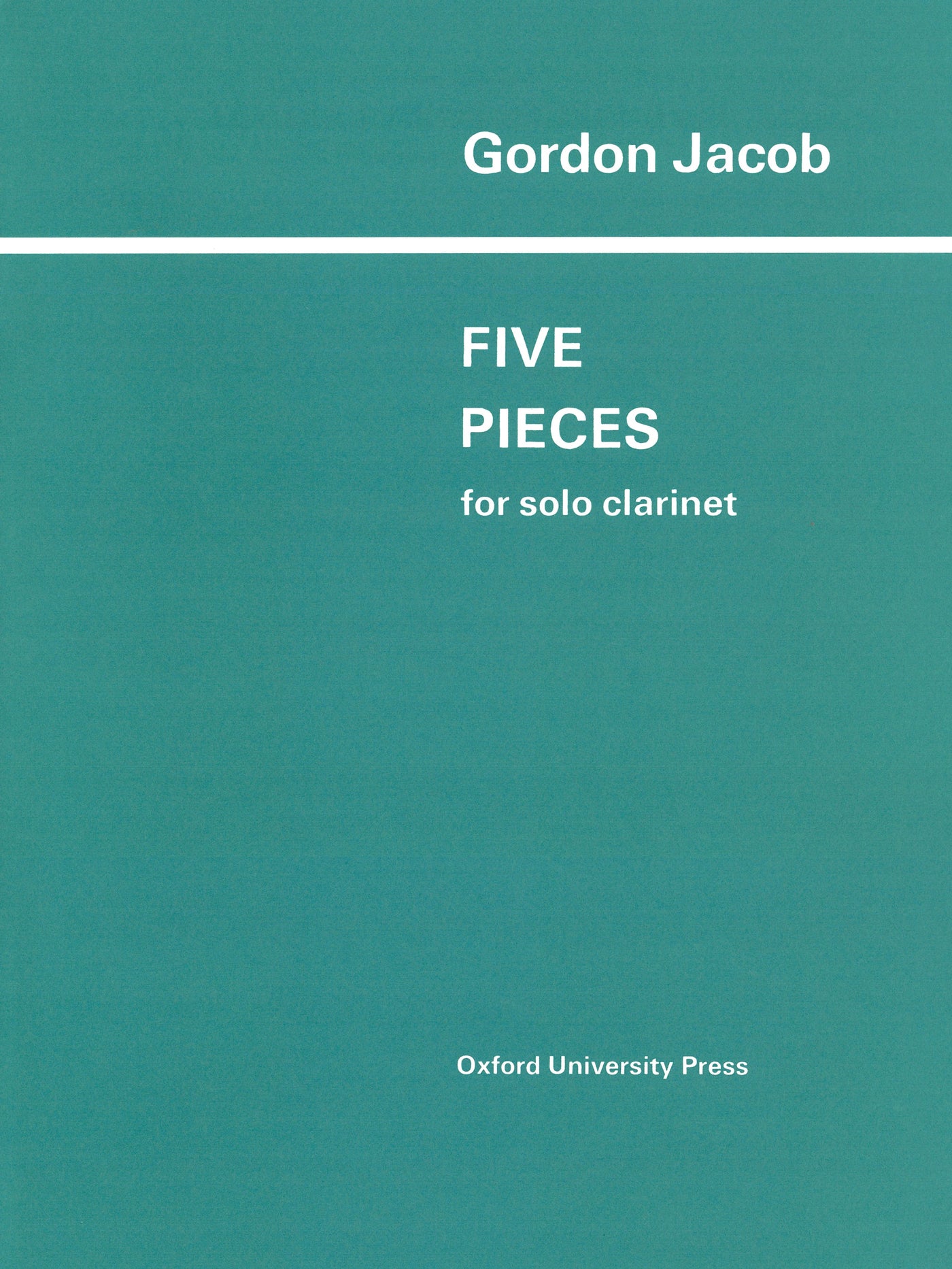 クラリネット独奏のための5つの小品（クラリネットソロ）／Five Pieces (Clarinet) (Oxford)