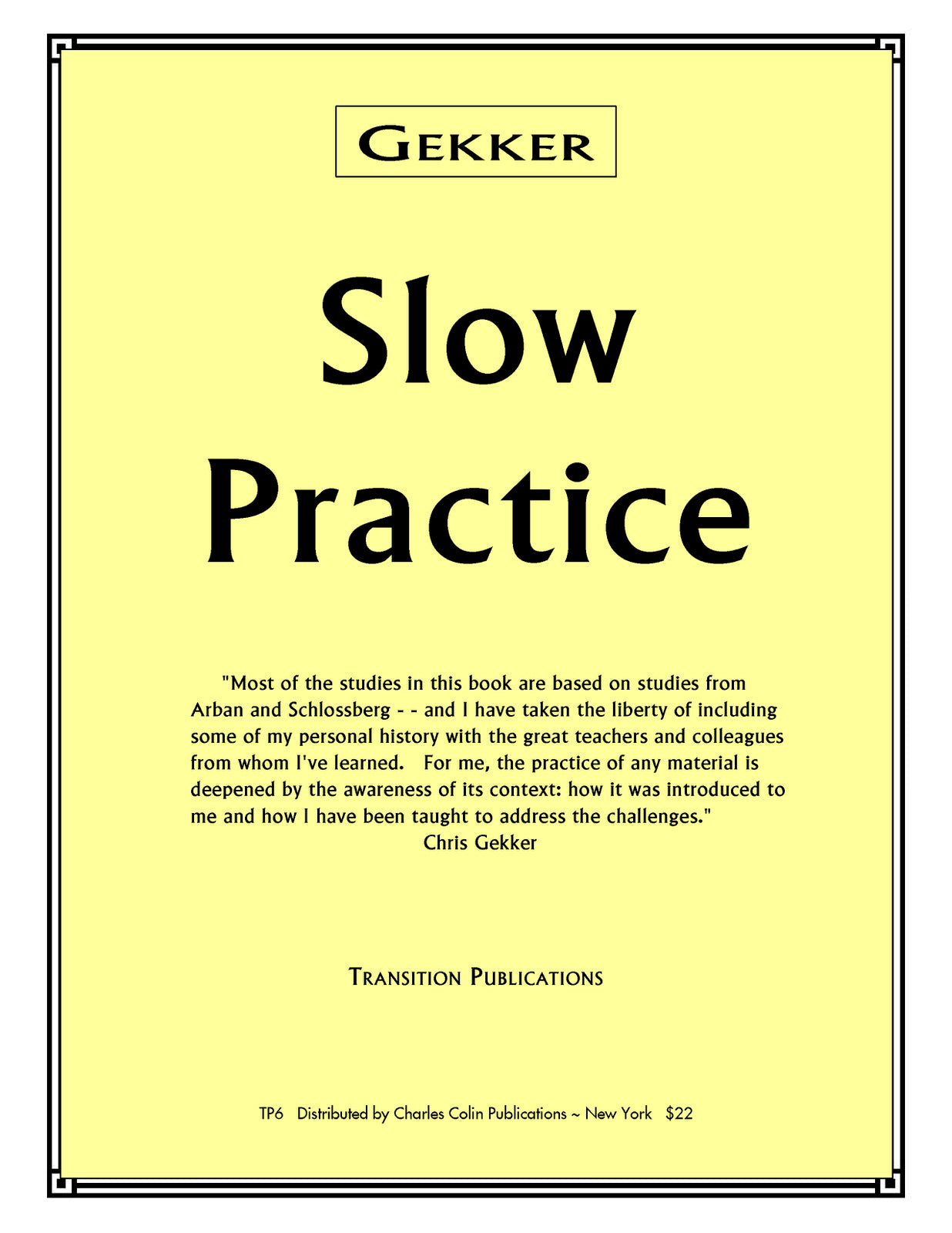 Slow Practice (Charles Colin)