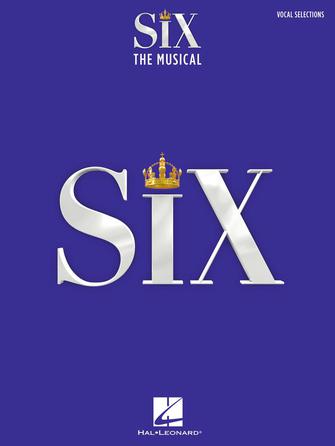 シックス （ザ・ミュージカル）（P/V/G）／Six: The Musical (Vocal Selections)