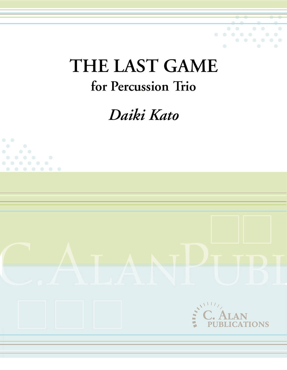 THE LAST GAME (PERC ENS 3)／ラスト・ゲーム（打楽器三重奏）