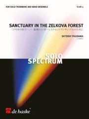 「けやきの杜で…」～独奏トロンボーンとウインドアンサンブルのために／Sanctuary in the Zelkova Forest