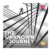 [CD] 知られざる旅（吹奏楽ベストセレクション）／The Unknown Journey(Best Selections for Concert Band)