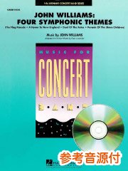 [参考音源CD付] ジョン・ウィリアムズ：4つの交響テーマ曲／John Williams : Four Symphonic Themes