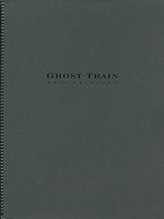 ゴースト・トレイン－コンプリート・セット（全楽章）／Ghost Train Trilogy - Complete Set