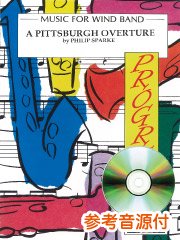 [参考音源CD付] ピッツバーグ序曲／A Pittsburgh Overture