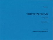 サーティーン・ドラムス 作品66（Perc.ソロ）／Thirteen Drums (for Percussion Solo Op. 66)