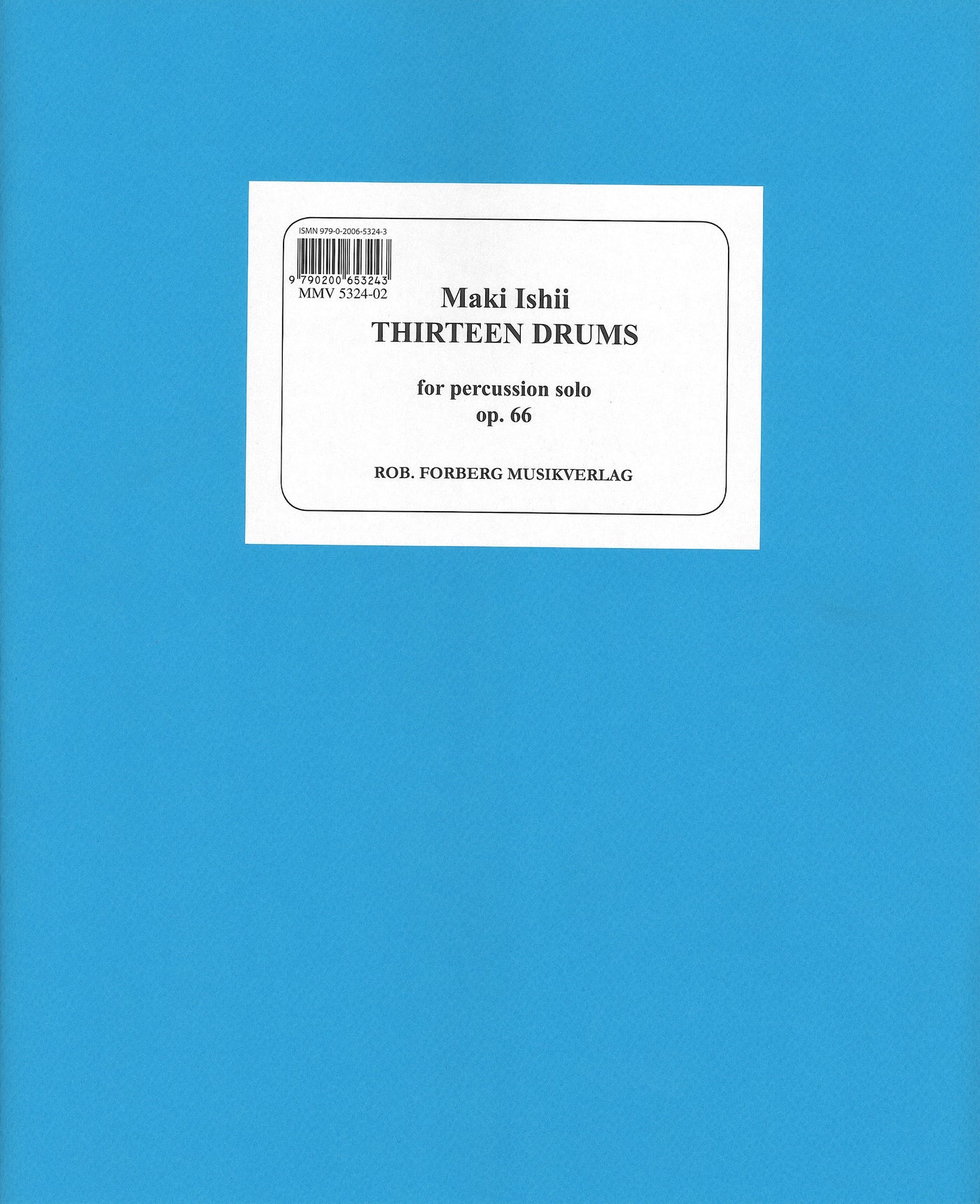 サーティーン・ドラムス 作品66（パーカッションソロ）／Thirteen Drums (for Percussion Solo Op. 66)