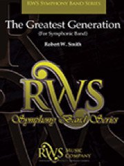 ザ・グレイテスト・ジェネレイション（R.W.スミスG4）／The Greatest Generation (for Symphony Band)