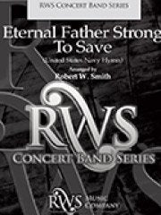 涯しも知られぬ青海原をも（R.W.スミス編）／Eternal Father Strong To Save (United States Navy Hymn)