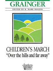 子供のマーチ「丘を越えて彼方に」／Children's March - Over the Hills and Far Away