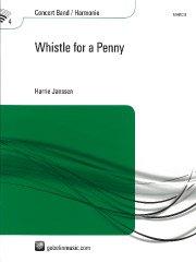 Whistle for a Penny／ホイッスルー・フォー・ア・ペニー