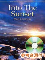 [参考音源CD付] Into The Sunset／夕暮れの中へ