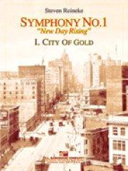 City of Gold (Symphony 1, New Day Rising, Mvt. I)／交響曲第1番「ニュー・デイ・ライジング」第1楽章：黄金の街