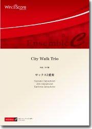 City Walk Trio（サックス3重奏）