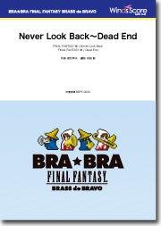 〔BRA★BRA〕Never Look Back～Dead End