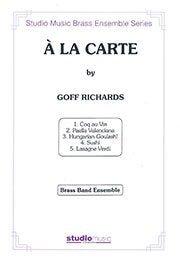 A La Carte (Brass Band Ensemble Edition)／ア・ラ・カルト（金管打12重奏） - ウィンズスコア